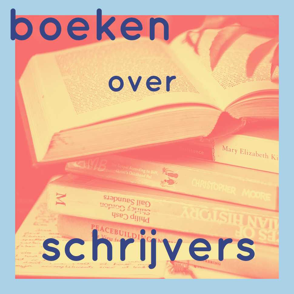 Tekstbureau Inge Marleen | Mijn Favoriete Boeken Over Schrijvers